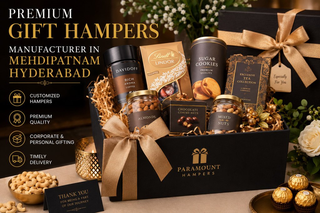 Gift Hampers Manufacturer in Mehdipatnam Hyderabad offering customized corporate and festive gift hampers