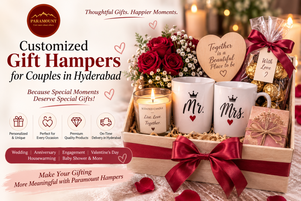 Customized gift hampers for couples in Hyderabad with premium chocolates, flowers, personalized gifts, and luxury gift boxes by Paramount Hampers