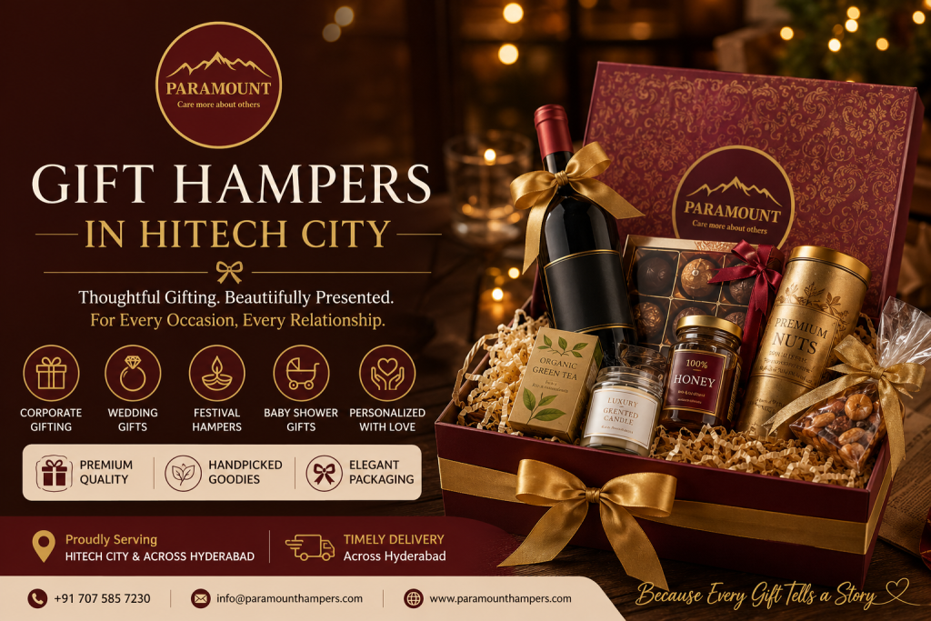 Gift Hampers in Hitech City | Paramount Hampers