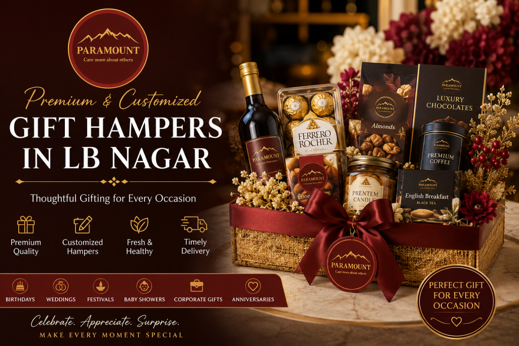 Premium Gift Hampers in LB Nagar by Paramount Hampers featuring luxury gift boxes, chocolates, dry fruits, gourmet treats, flowers, personalized gifts, and elegant packaging for every occasion.