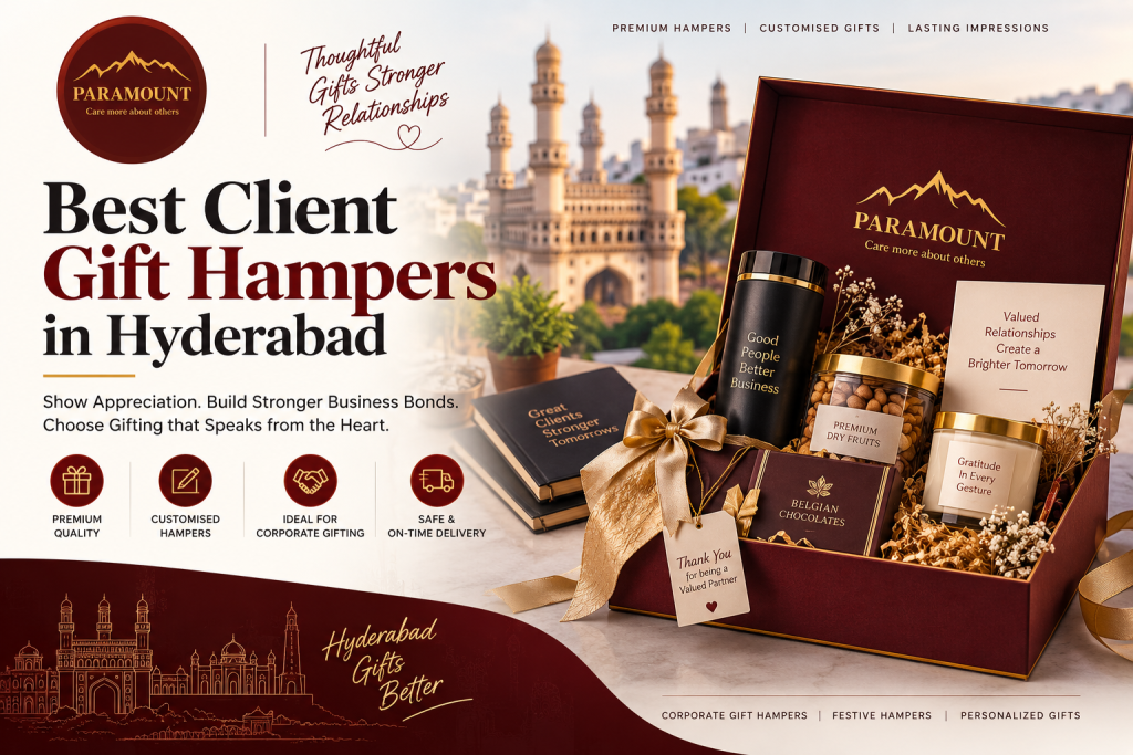 Best Client Gift Hampers in Hyderabad by Paramount Hampers