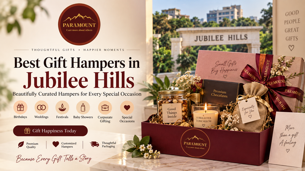 Best Gift Hampers in Jubilee Hills by Paramount Hampers